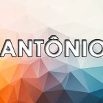 Significado do nome Antônio – Origem, História e Personalidade