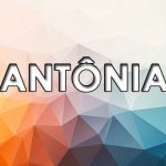Significado de Antônia – Origem do nome, História e Personalidade