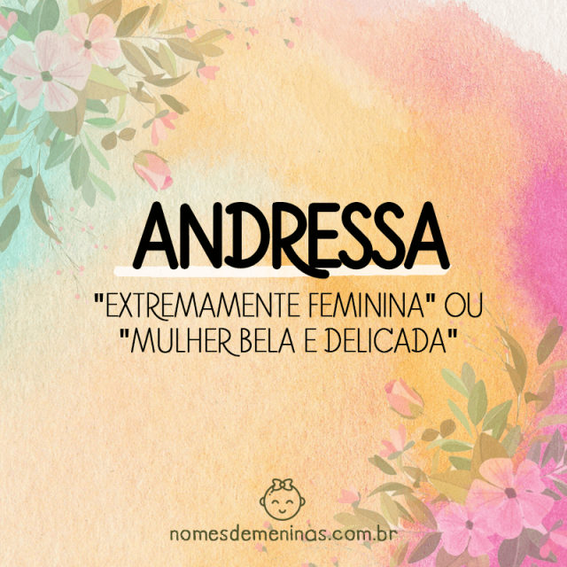 Significado de Andressa História e Origem desse nome de menina Significado de Andressa História e Origem desse nome de menina