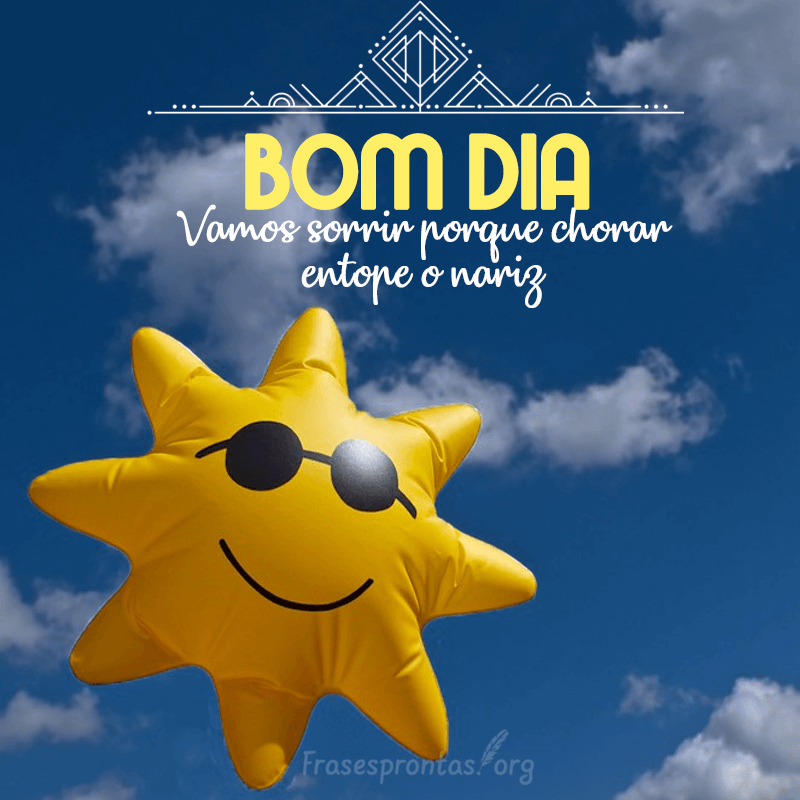 Frase de Bom dia Engraçado