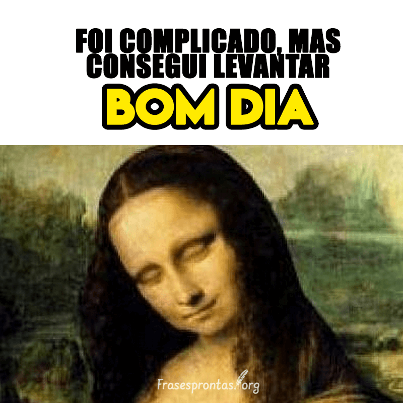 Bom dia Engraçado