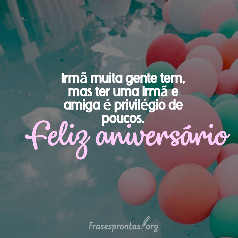 Feliz aniversário Irmã
