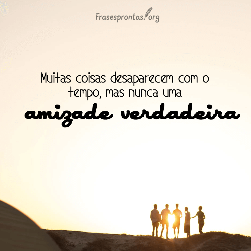 Frase de Amizade Verdadeira