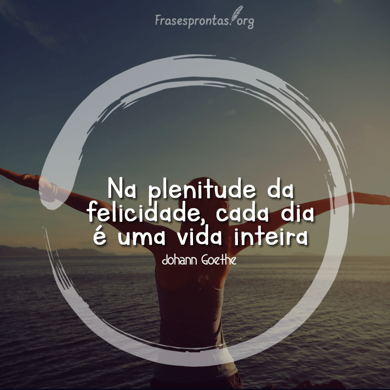 Featured image of post Frases De Felicidade Para Status Tumblr A cada dia que vivo mais me conven o de que o desperd cio da vida est no amor que n o damos nas for as que n o usamos na prud ncia ego sta que