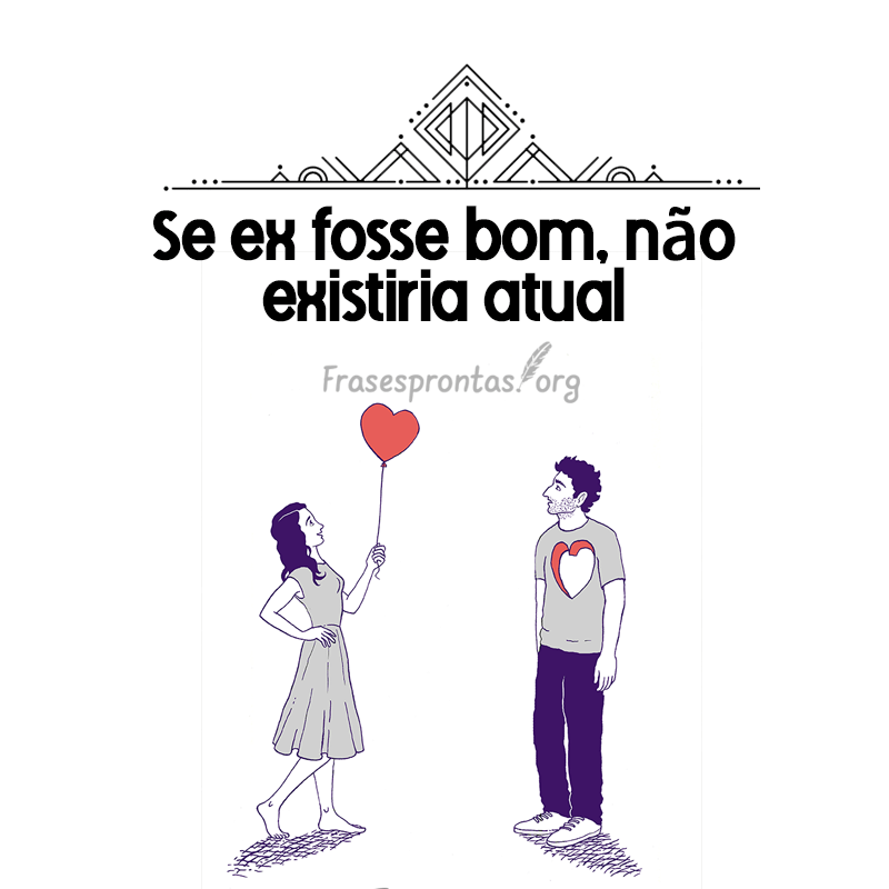 Frase de Indireta para Ex