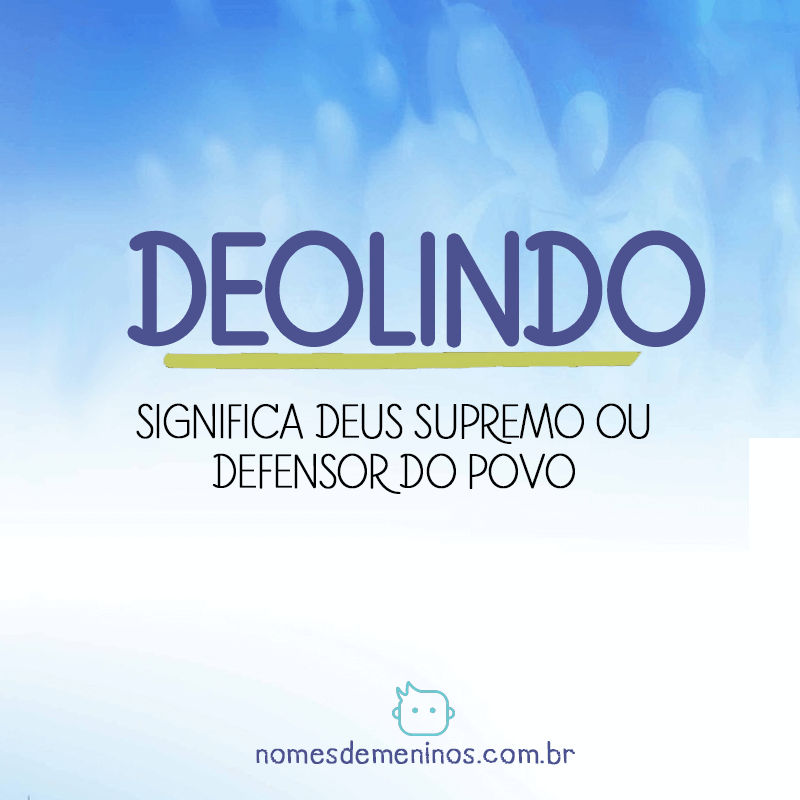 Significado do nome Deolindo