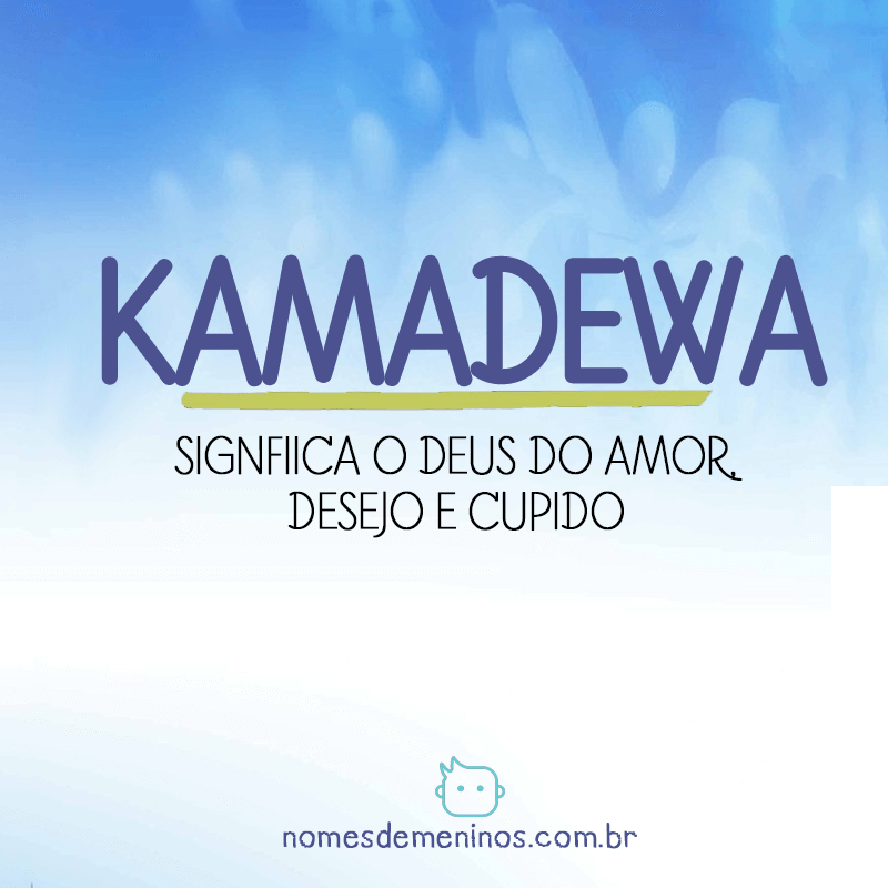 significado Kamadewa