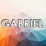 Significado de Gabriel – Origem do nome, História, Personalidade e Popularidade