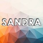 Significado de Sandra – Origem do nome, História, Personalidade e Popularidade