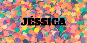 jéssica-significado-do-nome