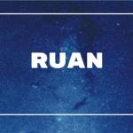 Ruan – Significado do nome, Origem, Popularidade e Personalidade