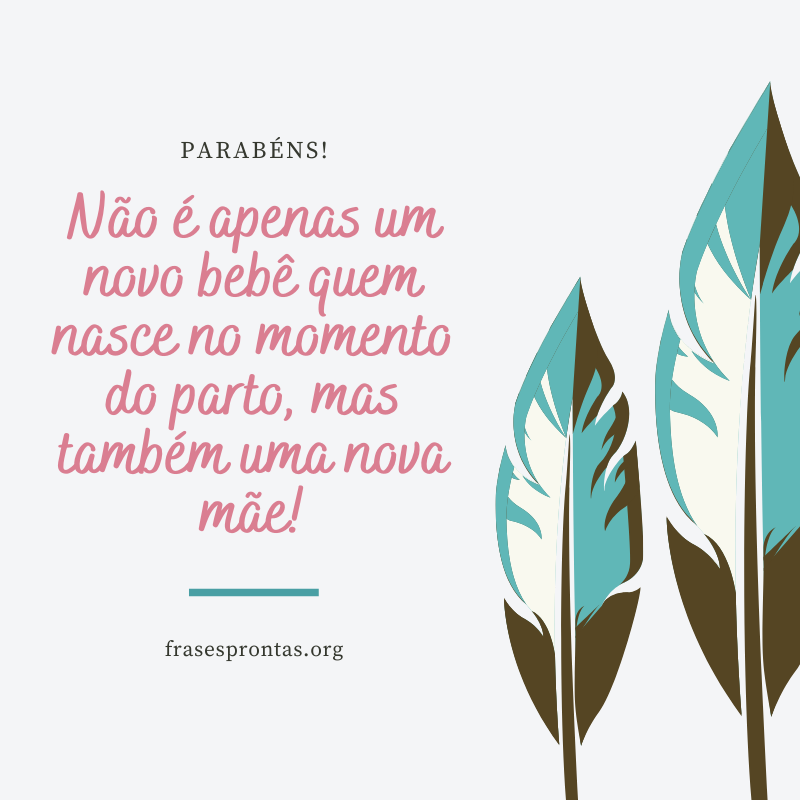 Frase de nascimento e maternidade nascimento Frase de nascimento e maternidade nascimento