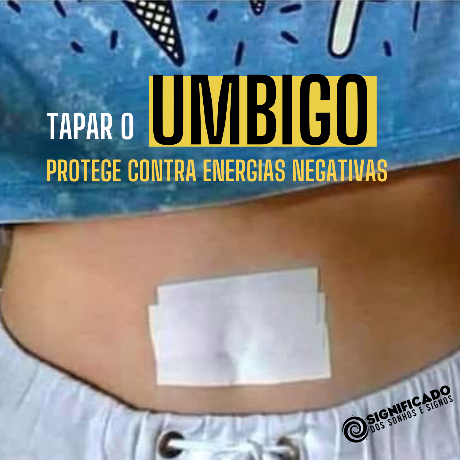 tapar o umbigo para proteção