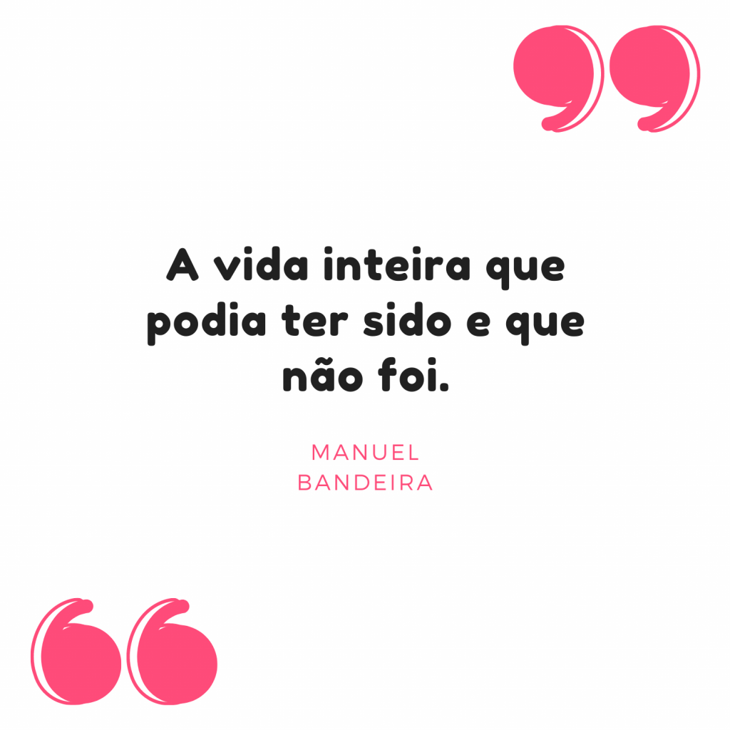 Manuel Bandeira frases Manuel Bandeira frases