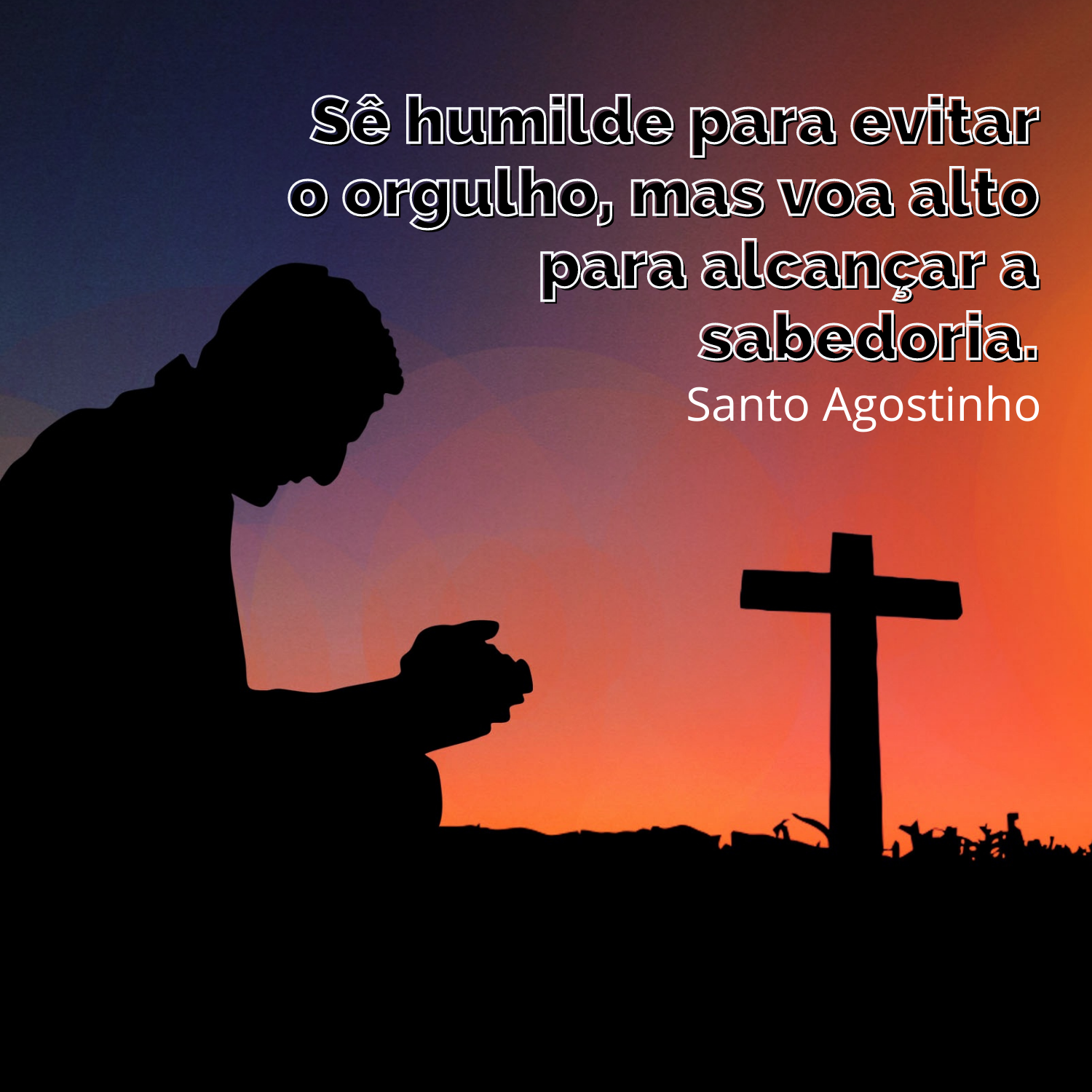 Santo Agostinho - Frases para Mensagens e Status Santo Agostinho - Frases para Mensagens e Status