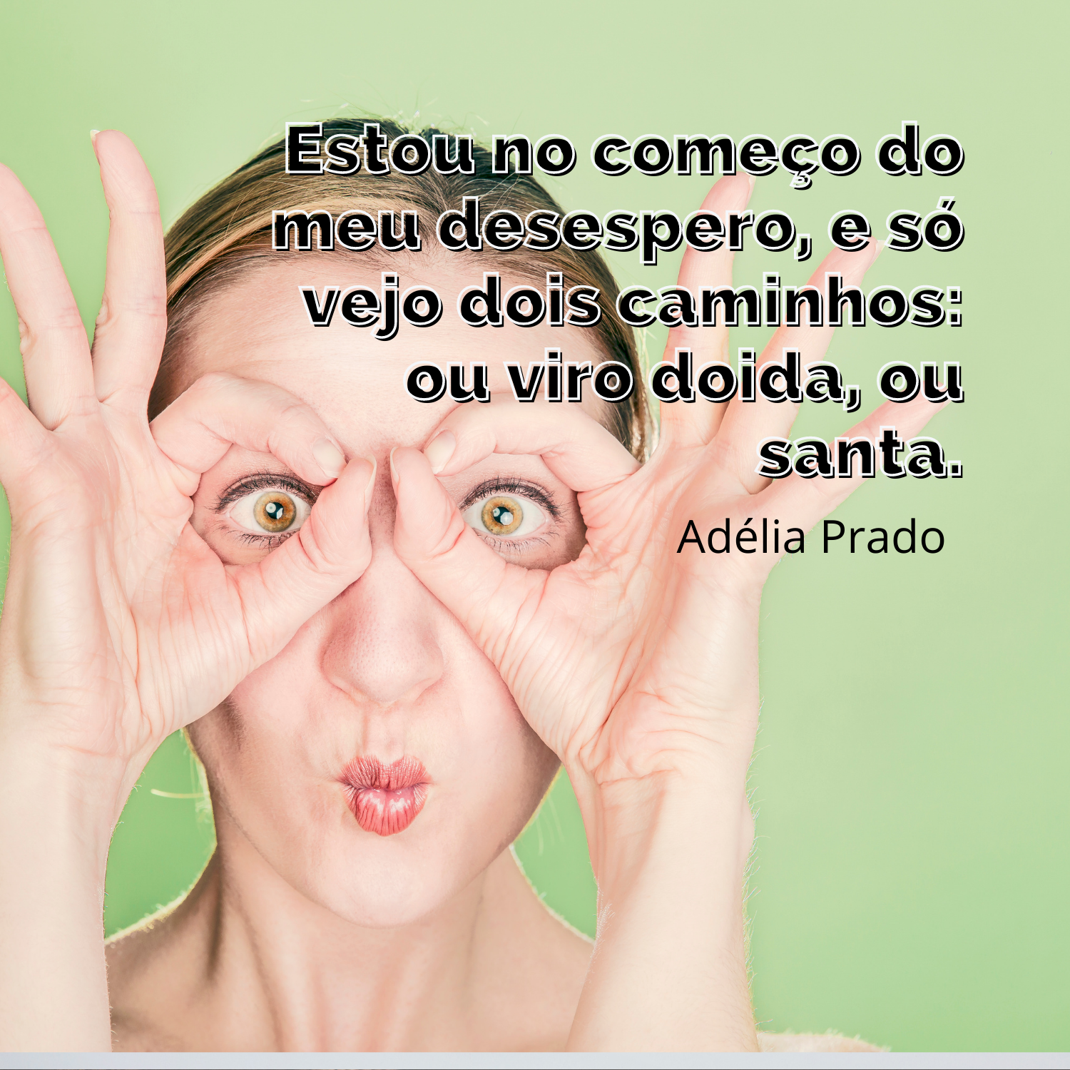 Frases Adélia Prado - Poesias Para Mensagens, Fotos e Status Frases Adélia Prado - Poesias Para Mensagens, Fotos e Status