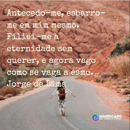 Frases Jorge de Lima - Poesias Para Mensagens, Fotos e Status Frases Jorge de Lima - Poesias Para Mensagens, Fotos e Status